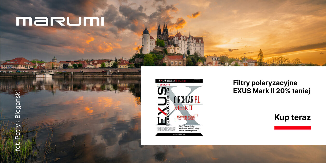 Marumi | Filtry polaryzacyjne EXUS Mark II 20% taniej